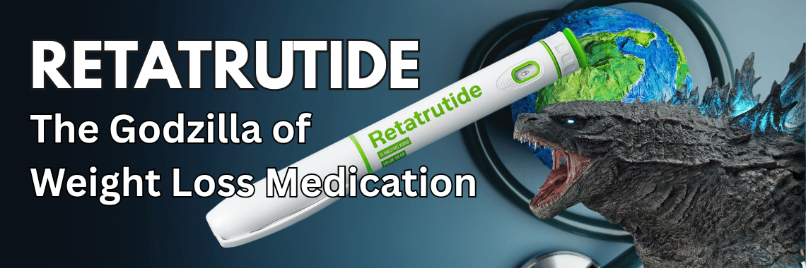 Retatrutide: The “Godzilla” of Weight Loss Medications
