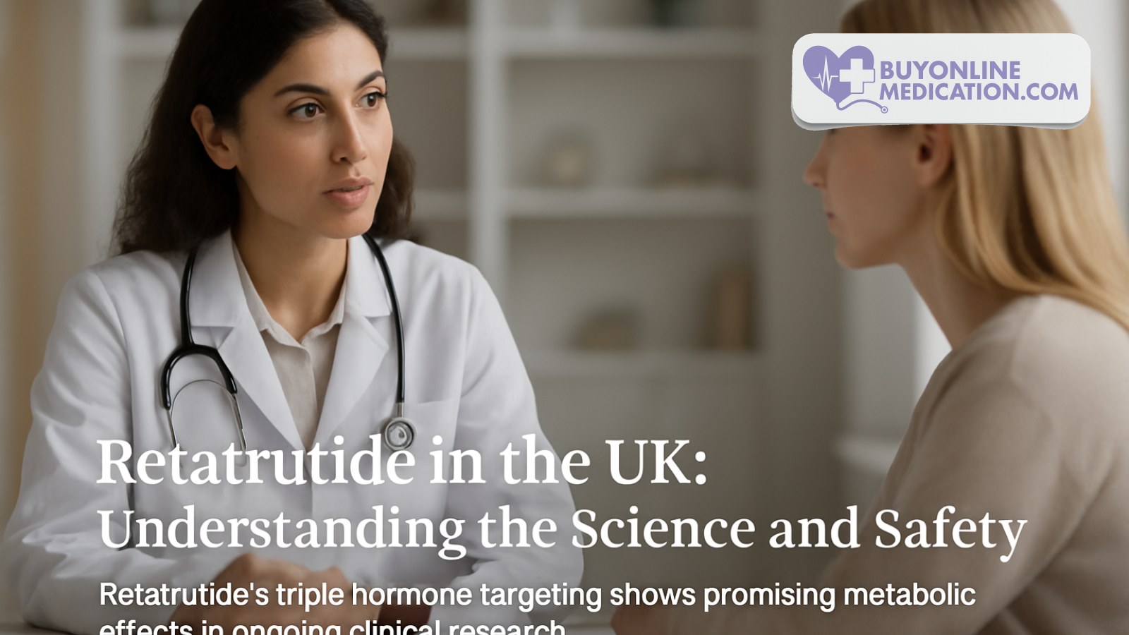 Retatrutide in the UK: Understanding the Science and Safety